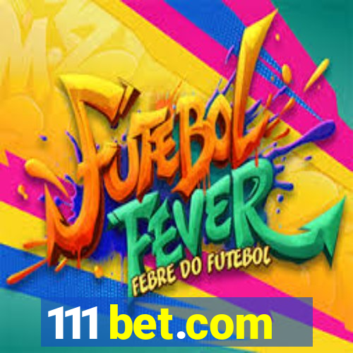 111 bet.com